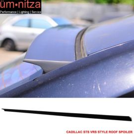 Fits 05-07 Cadillac STS 4Dr VRS Style Roof Spoiler Unpainted Black - PUF