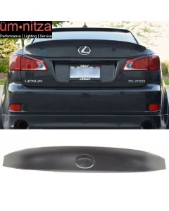 Fits 06-13 Lexus IS250 IS350 IS F WD Rear Style Trunk Spoiler Wing Unpainted ABS